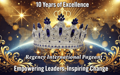 Regency International Pageant Celebrates 10th Anniversary